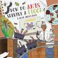 How Do Ants Survive a Flood?: A Book about Bugs - Hardcover