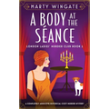 A Body at the S饌nce: A completely addictive historical cozy murder mystery - Paperback