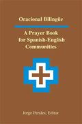 Oracional Bilingüe: A Prayer Book for Spanish-English Communities - Paperback