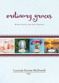 Ordinary Graces: Word Gifts for Any Season - Paperback