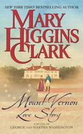 Mount Vernon Love Story: A Novel of George and Martha Washington - Paperback