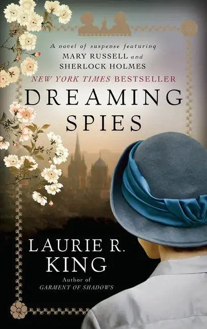Dreaming Spies: A Novel of Suspense Featuring Mary Russell and Sherlock Holmes - Paperback