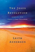 The Jesus Revolution: Learning from Christ's First Followers - Paperback