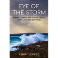 Eye of the Storm: Facing climate and social chaos with calm and courage - Paperback