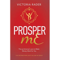 Prosper mE: The 35 Universal Laws to Make Money Work for You - Hardcover