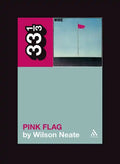 Wire's Pink Flag - Paperback