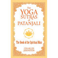 The Yoga Sutras of Patanjali: The Book of the Spiritual Man - Paperback
