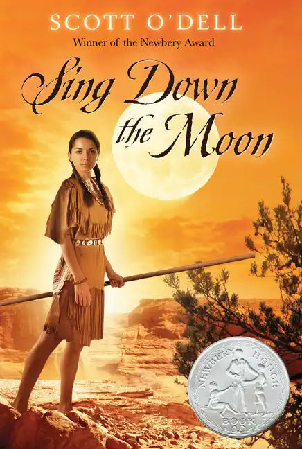 Sing Down the Moon: A Newbery Honor Award Winner - Paperback