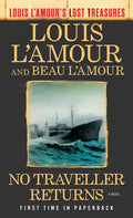 No Traveller Returns (Louis l'Amour's Lost Treasures) - Paperback