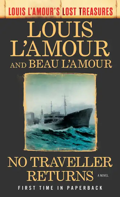 No Traveller Returns (Louis l'Amour's Lost Treasures) - Paperback