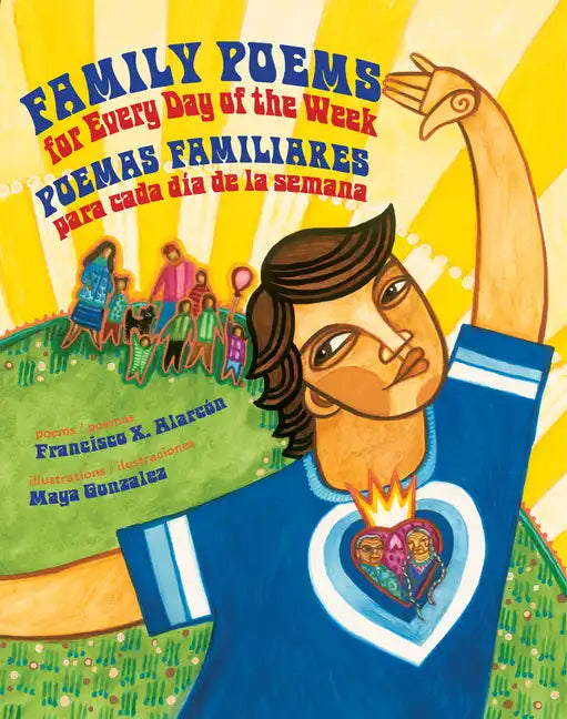 Family Poems for Every Day of the Week: Poemas Familiares Para Cada Día de la Semana - Hardcover