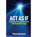 Act As If: Stumbling Through Hollywood With Headshot in Hand - Paperback