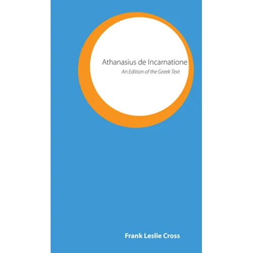 Athanasius de Incarnatione: An Edition of the Greek Text - Paperback