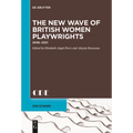 The New Wave of British Women Playwrights: 2008 - 2021 - Paperback