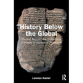 History Below the Global: On and Beyond the Coloniality of Power in Historical Research - Paperback