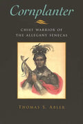 Cornplanter: Chief Warrior of the Allegany Senecas - Paperback