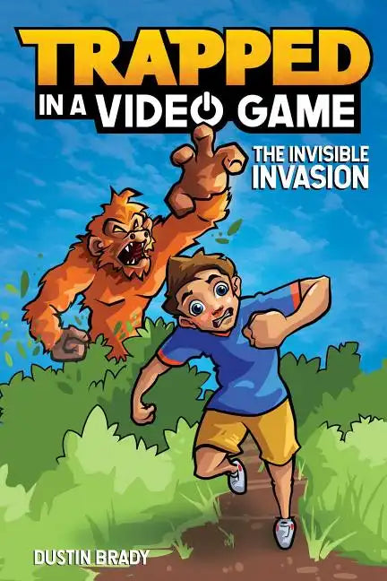 Trapped in a Video Game: The Invisible Invasion Volume 2 - Paperback