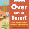 Over on a Desert: Count the Baby Animals That Live in the Driest Places - Paperback