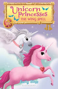 Unicorn Princesses 10: The Wing Spell - Hardcover