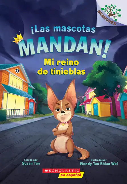 ¡Las Mascotas Mandan! #1: Mi Reino de Tinieblas (Pets Rule! #1: My Kingdom of Darkness) - Paperback