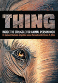 Thing: Inside the Struggle for Animal Personhood - Paperback