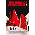 The Idea of Communism 3: The Seoul Conference - Paperback