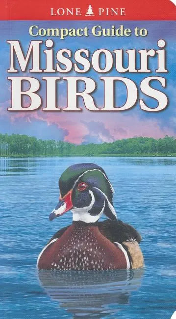 Compact Guide to Missouri Birds - Paperback