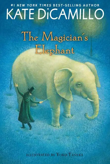 The Magician's Elephant: (A Tale of Orphans, Fortune Tellers, Magic, and Mystery - An Illustrated Middle-Grade Fiction Novel for Kids Ages 8-13 in Gra - Paperback