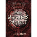 The Madness Project - Hardcover