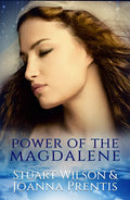 Power of the Magdalene: The Hidden Story of the Women Disciples - Paperback