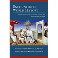 Encounters in World History: Sources and Themes from the Global Past Volume One: To 1500 - Paperback