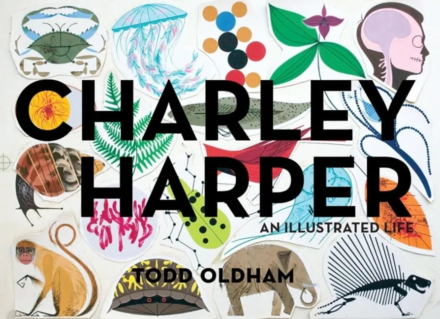 Charley Harper: An Illustrated Life - Hardcover
