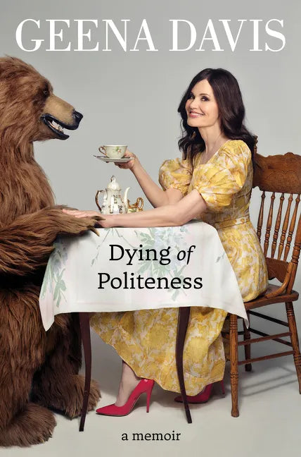 Dying of Politeness: A Memoir - Hardcover