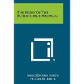 The Story Of The Schenectady Massacre - Paperback