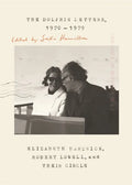 The Dolphin Letters, 1970-1979: Elizabeth Hardwick, Robert Lowell, and Their Circle - Paperback