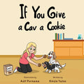 If You Give a Cav a Cookie - Paperback