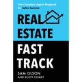 Real Estate Fast Track: The Complete Agent Playbook for Sales Success - Hardcover