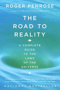 The Road to Reality: A Complete Guide to the Laws of the Universe - Paperback