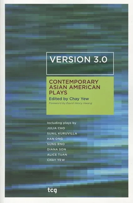Version 3.0: Contemporary Asian American Plays - Paperback