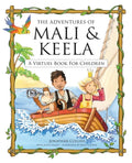 The Adventures of Mali and Keela: A Virtues Book for Children - Paperback