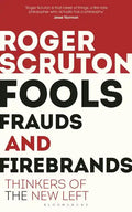 Fools, Frauds and Firebrands: Thinkers of the New Left - Paperback