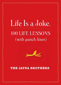 Life Is a Joke: 100 Life Lessons (with Punch Lines) - Paperback