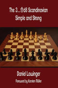 The 3...Qd8 Scandinavian: Simple and Strong - Paperback