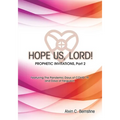 HOPE US LORD, Part 2: Prophetic Invitations - Paperback