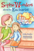 Sophie Wonders about Eucharist - Paperback