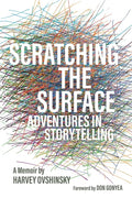 Scratching the Surface: Adventures in Storytelling - Paperback