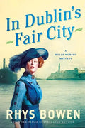 In Dublin's Fair City: A Molly Murphy Mystery - Paperback