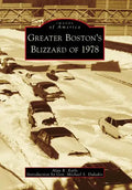 Greater Boston's Blizzard of 1978 - Paperback