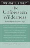 The Unforeseen Wilderness: Kentucky's Red River Gorge - Paperback