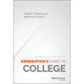 Generation Z Goes to College - Hardcover